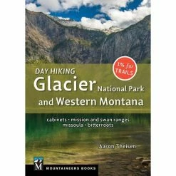 Mountaineers Books Day Hiking: Glacier National Park & Western Montana