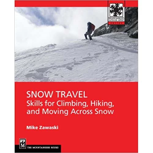 Mountaineers Books Snow Travel 1 Mountaineers Books Snow Travel