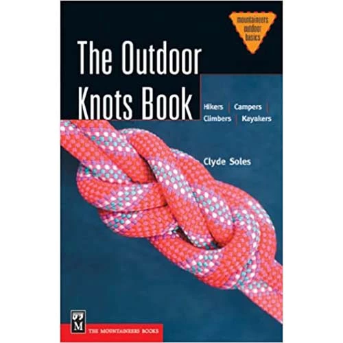 Mountaineers Books The Outdoor Knots Book 1 Mountaineers Books The Outdoor Knots Book