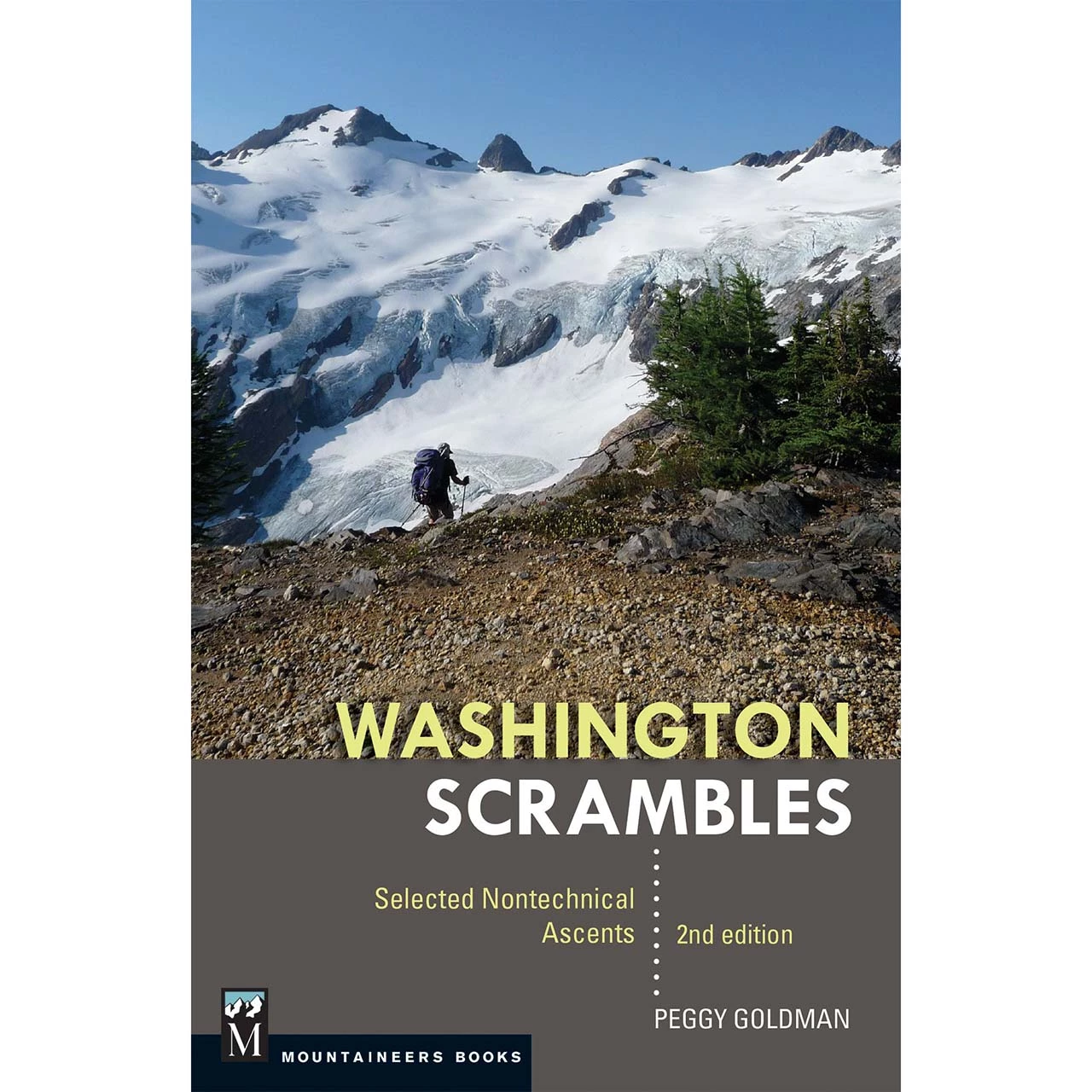 Mountaineers Books Washington Scrambles 1 Mountaineers Books Washington Scrambles