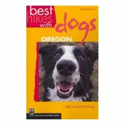 Mountaineers Books Best Hikes With Dogs Oregon - 2nd Ed.