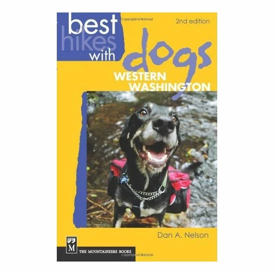Mountaineers Books Best Hikes With Dogs Western Washington - 2nd Ed. 1 Mountaineers Books Best Hikes With Dogs Western Washington - 2nd Ed.