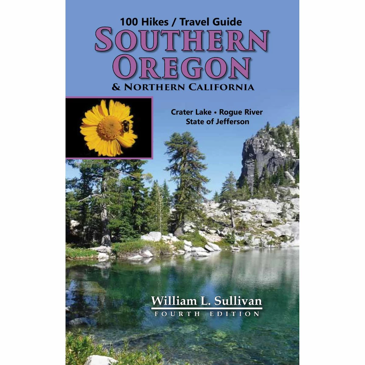 Navillus Press 100 Hikes/Travel Guide Southern Oregon & Northern California 1 Navillus Press 100 Hikes/Travel Guide Southern Oregon & Northern California