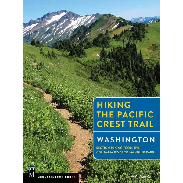 Mountaineers Books Hiking The Pacific Crest Trail: Washington 1 Mountaineers Books Hiking The Pacific Crest Trail: Washington