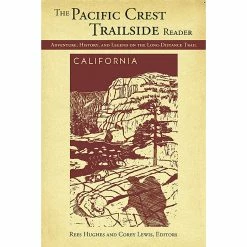 Mountaineers Books The Pacific Crest Trailside Reader: California