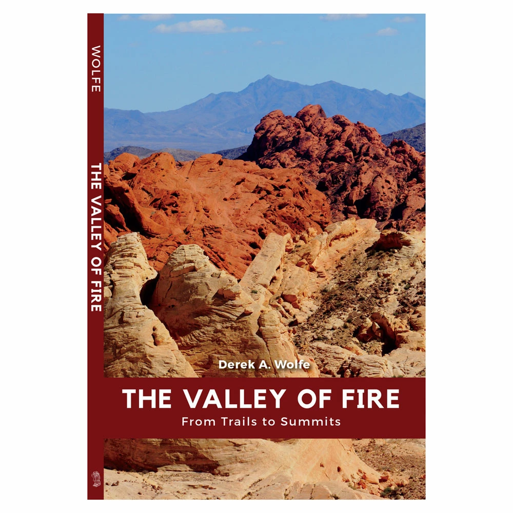 Sharp End Publishing Valley Of Fire: From Trails To Summits 1 Sharp End Publishing Valley Of Fire: From Trails To Summits